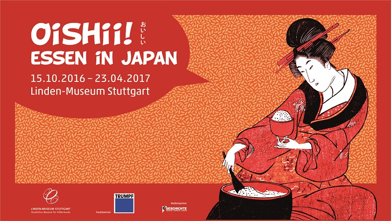 Oishii! – Essen in Japan, Linden-Museum Stuttgart
